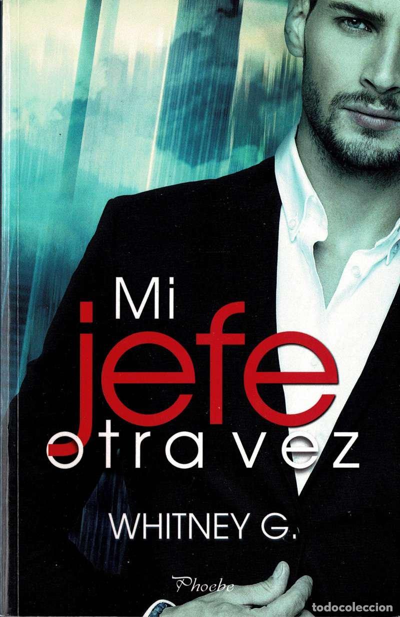 Libros de segunda mano: Mi jefe otra vez - Whitney G.