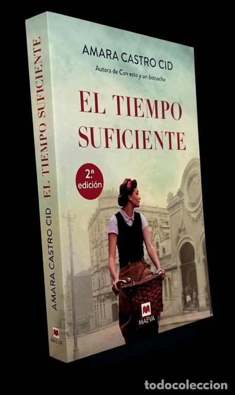 Libros de segunda mano: �F2936 - EL TIEMPO SUFICIENTE. AMARA CASTRO CID. NOVELA FAMILIAR AMBIENTADA EN VIGO.
