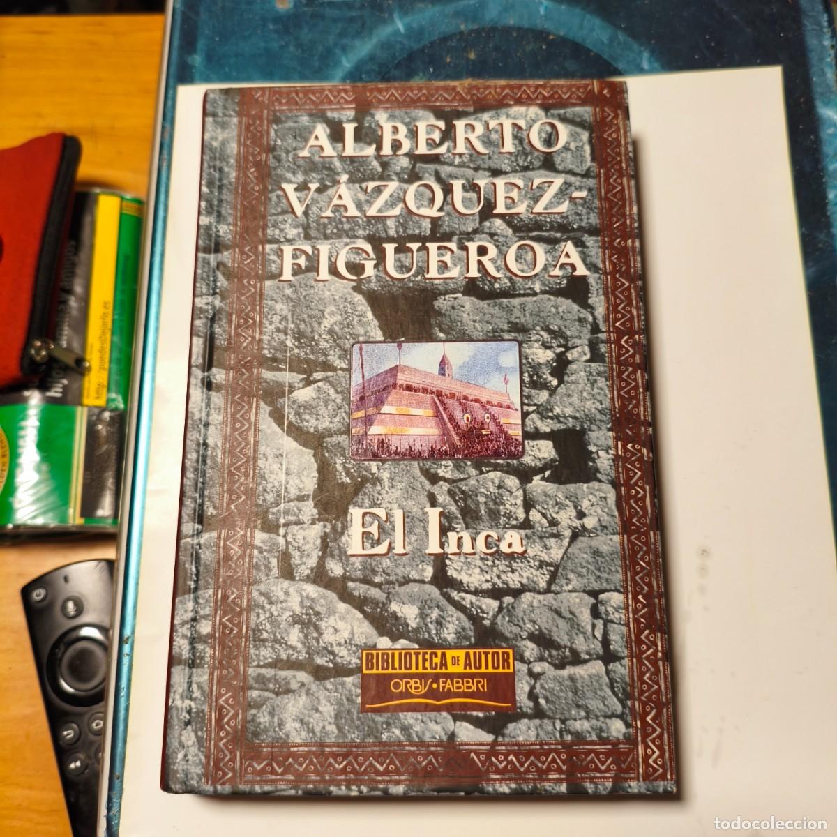 Libros de segunda mano: El Inca por Alberto V&aacute;zquez Figueroa