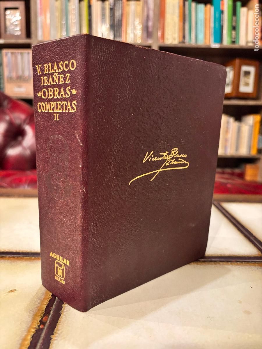 Libros de segunda mano: Vicente Blasco Ib&aacute;&ntilde;ez obras completas II. Aguilar. 1967