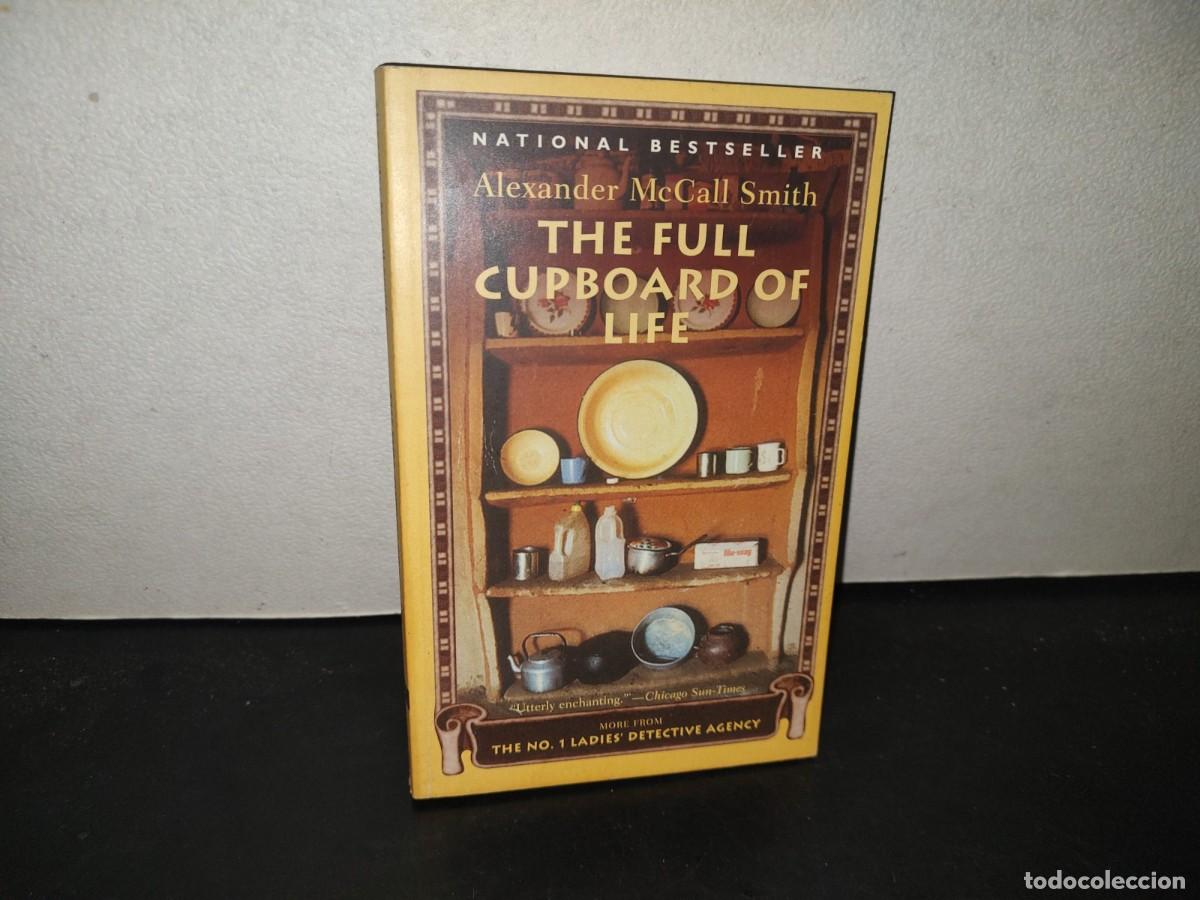 Libros de segunda mano: 219- The Full Cupboard Of Life - Alexander McCall Smith - First Anchor Books Edition, 2005