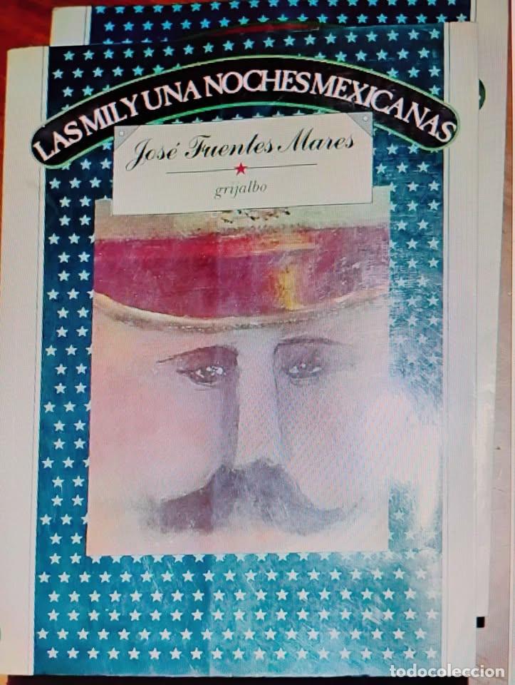 Libros de segunda mano: Las Mil y una Noches Mexicanas por Jos&eacute; Fuentes Mares 2 Tomos