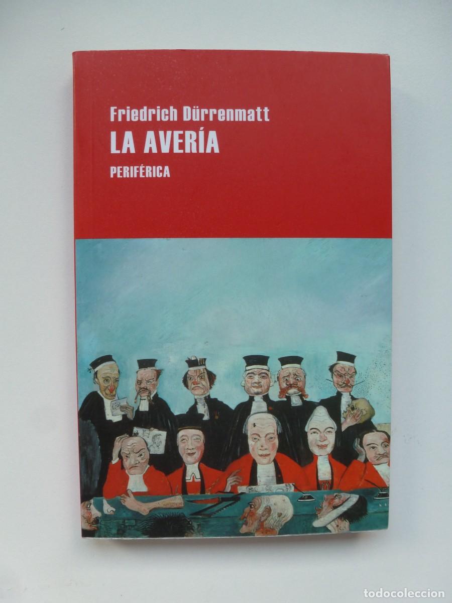 Libros de segunda mano: LA AVER&Iacute;A. FRIEDRICH D&Uuml;RRENMATT. PERIF&Eacute;RICA PRIMERA EDICI&Oacute;N. IMPECABLE