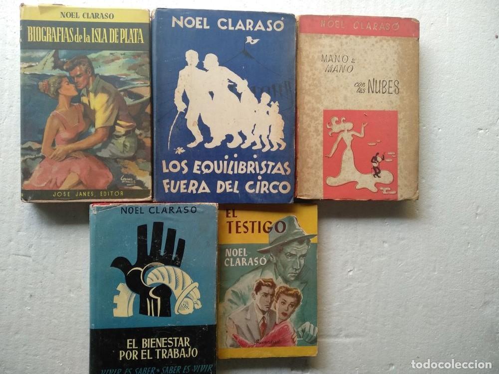 Libros de segunda mano: lote 5 libros NOEL CLARASO, biografias de la isla de plata, los equilibristas fuera del circo,