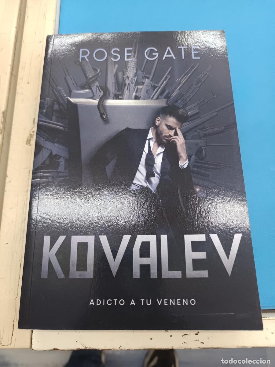 Libros de segunda mano: KOVALEV ( ADIVTO A TU VENENO ) ROSE GATES NOVELA ROMANTICA