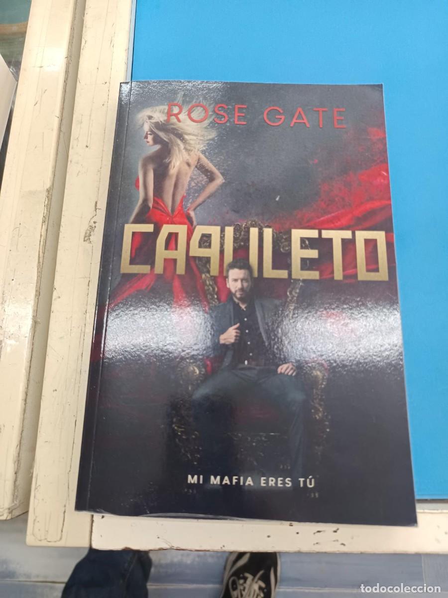 Libros de segunda mano: CAPULETO MI MAFIA ERES TU ROSE GATE NOVELA ROMANTICA