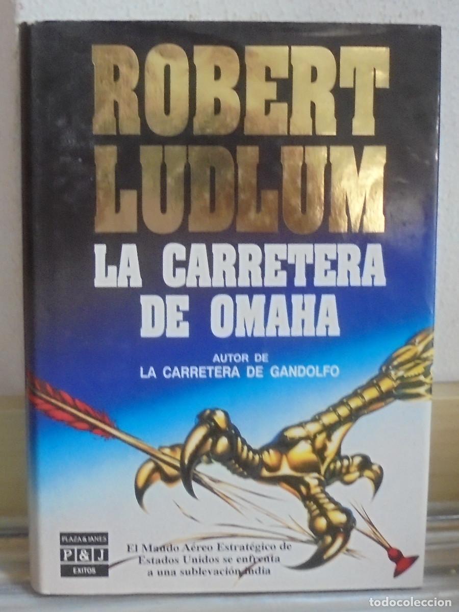 Libros de segunda mano: La Carretera de Omaha. Robert Ludlum