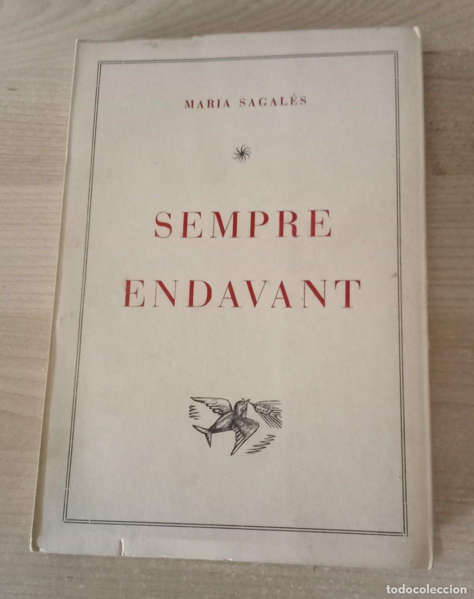 Libros de segunda mano: SEMPRE ENDAVANT. Maria Sagales, Sabadell, 1972
