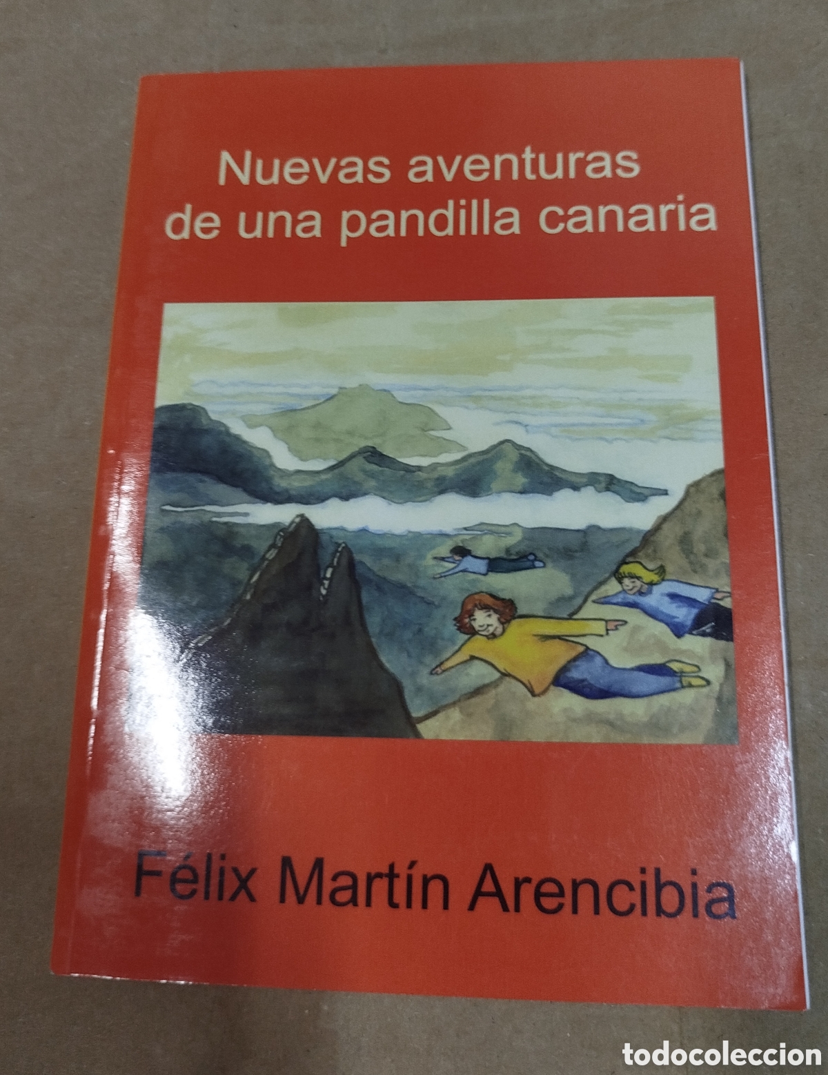 Libros de segunda mano: Nuevas aventuras de una pandilla canaria - F&eacute;lix Arencibia