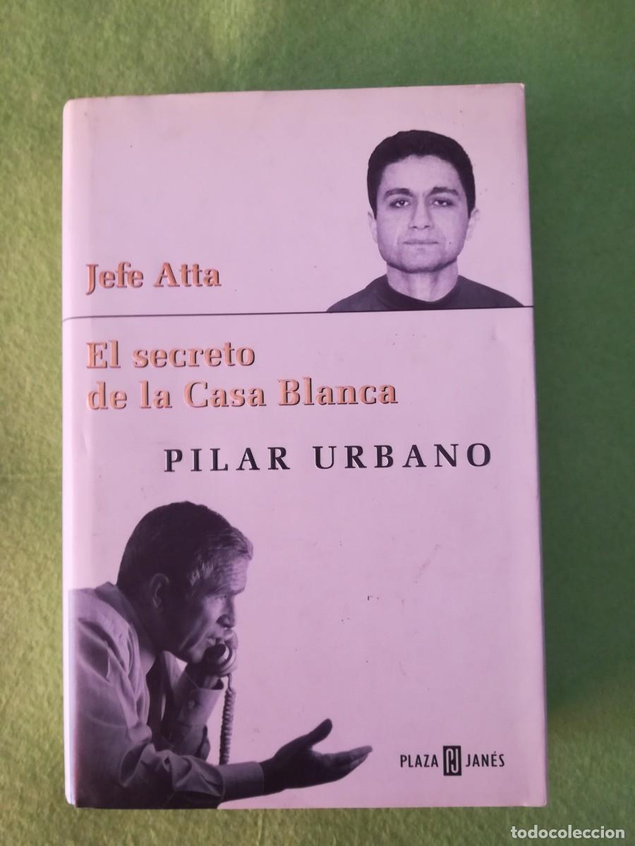 Libros de segunda mano: El secreto de la Casa Blanca Pilar Urbano plaza janes 2003