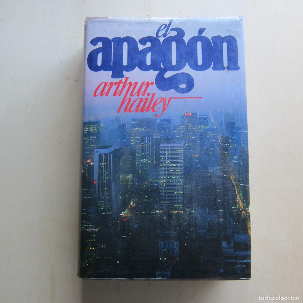 Libros de segunda mano: EL APAG&Oacute;N - ARTHUR HAILEY (C&Iacute;RCULO DE LECTORES) NOVELA