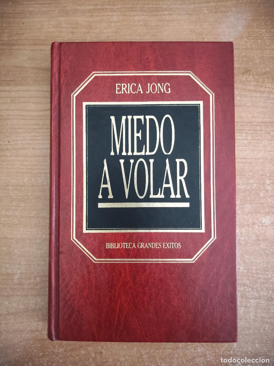 Livres d'occasion: Miedo a volar - Erica Jong - Ed. Orbis. Biblioteca Grandes &Eacute;xitos n&ordm; 16 - 1983