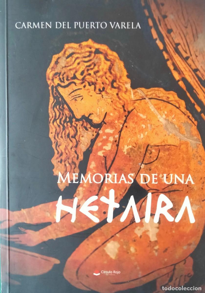 Libros de segunda mano: Carmen Del Puerto Varela-Memorias de una hetaira.C&iacute;rculo Rojo.2023.