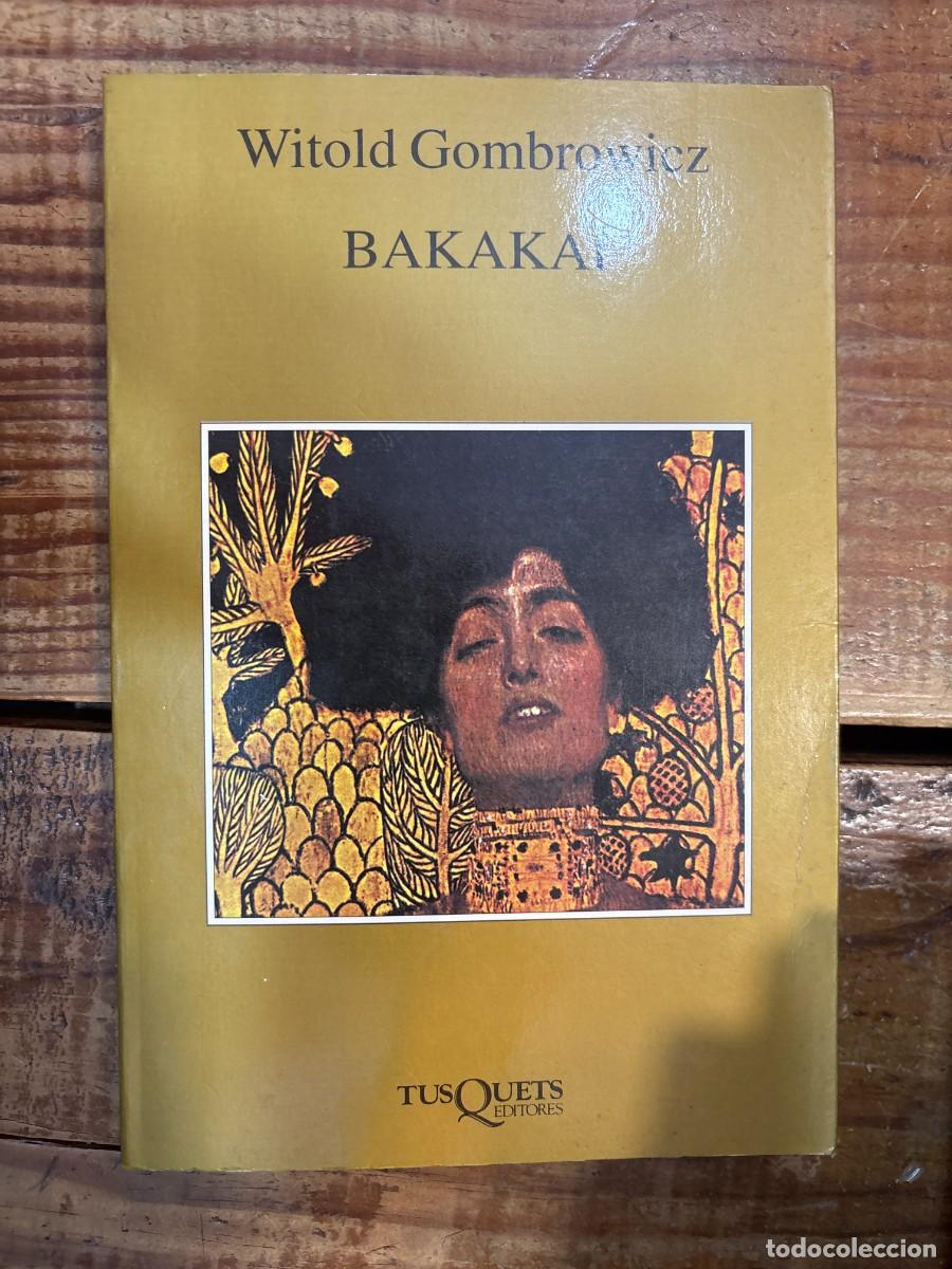 Libros de segunda mano: Bakaka&iuml; (Marginales) (Spanish Edition) Gombrowicz, Witold