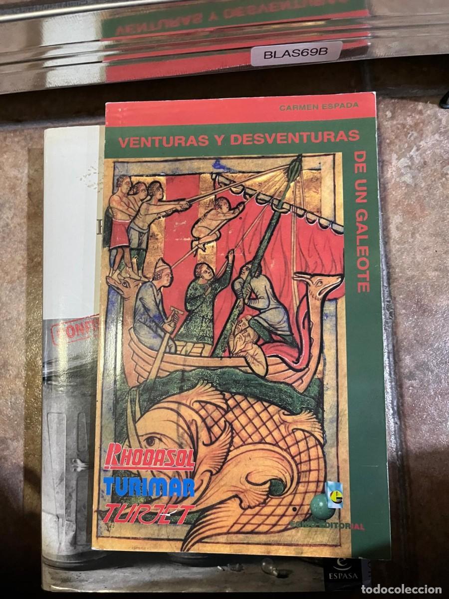 Libros de segunda mano: BLAS69B + Venturas y desventuras de un galeote &ndash; Carmen Espada &ndash;
