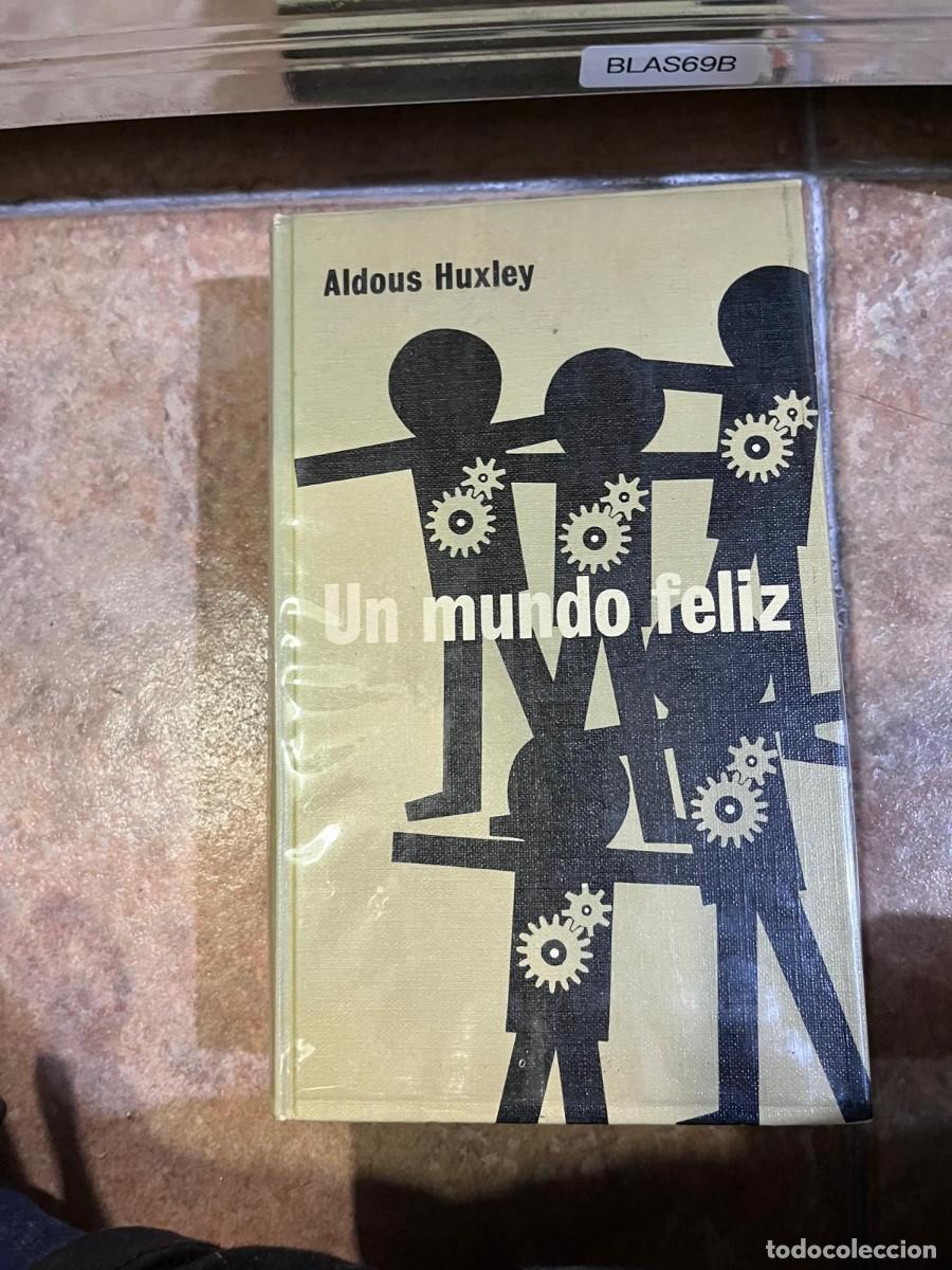 Libros de segunda mano: BLAS69B + Un mundo feliz &mdash; Aldous Huxley &mdash; edici&oacute;n club / colecci&oacute;n de tapa dura &mdash;