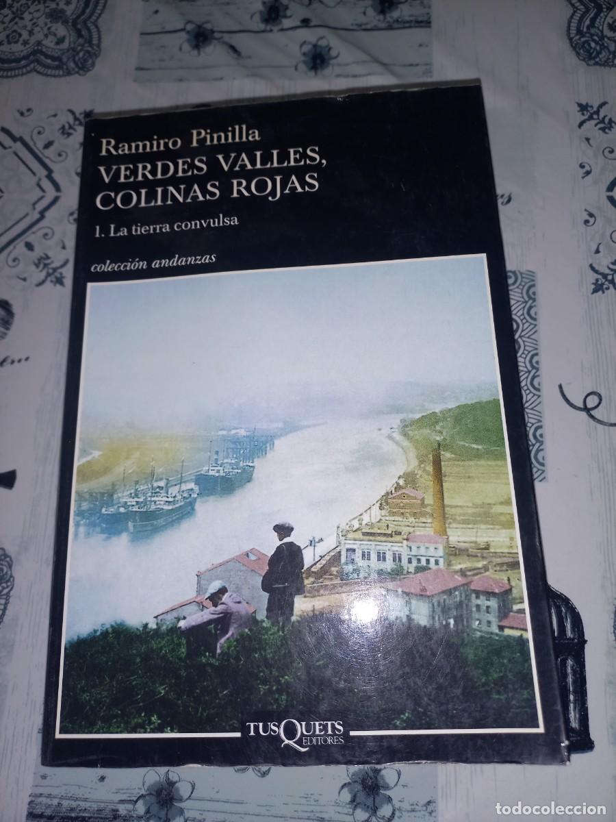 Libros de segunda mano: RAMIRO PINILLA. VERDES VALLES, COLINAS ROJAS. 1. LA TIERRA CONVULSA. TUSQUETS ANDANZAS