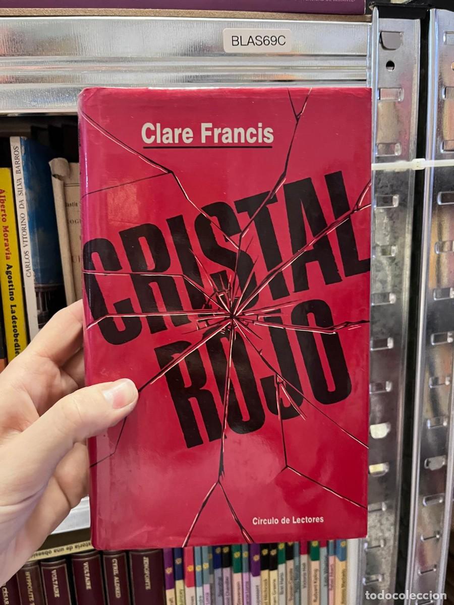 Libros de segunda mano: BLAS69C + Cristal roto + Clare Francis + C&iacute;rculo de Lectores +