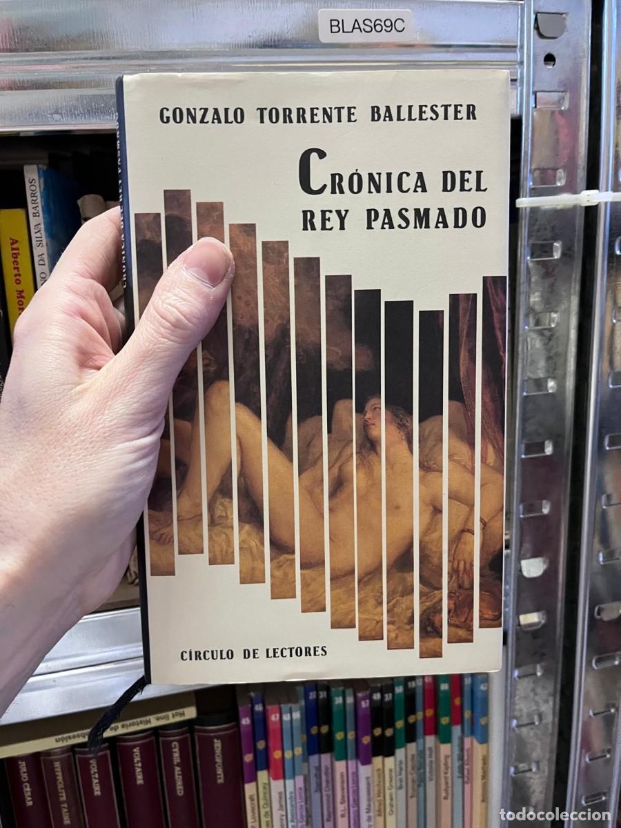 Libros de segunda mano: BLAS69C + Cr&oacute;nica del rey pasmado &mdash; Gonzalo Torrente Ballester &mdash; C&iacute;rculo de Lectores &mdash;