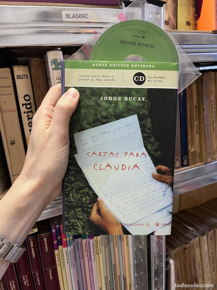 Libros de segunda mano: BLAS69C + Cartas para Claudia &mdash; Jorge Bucay &mdash; Del Nuevo Extremo / RBA Integral