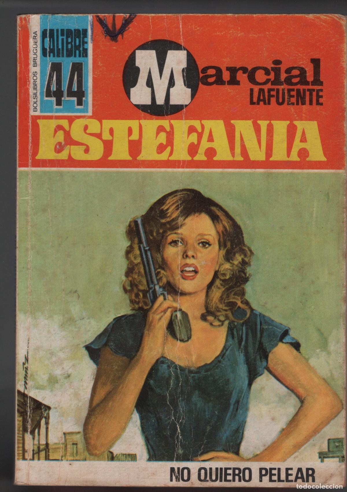 Libros de segunda mano: CALIBRE 44 N&ordm; 350 - NO QUIERO PELEAR - ESTEFANIA - BOLSILIBRO BRUGUERA