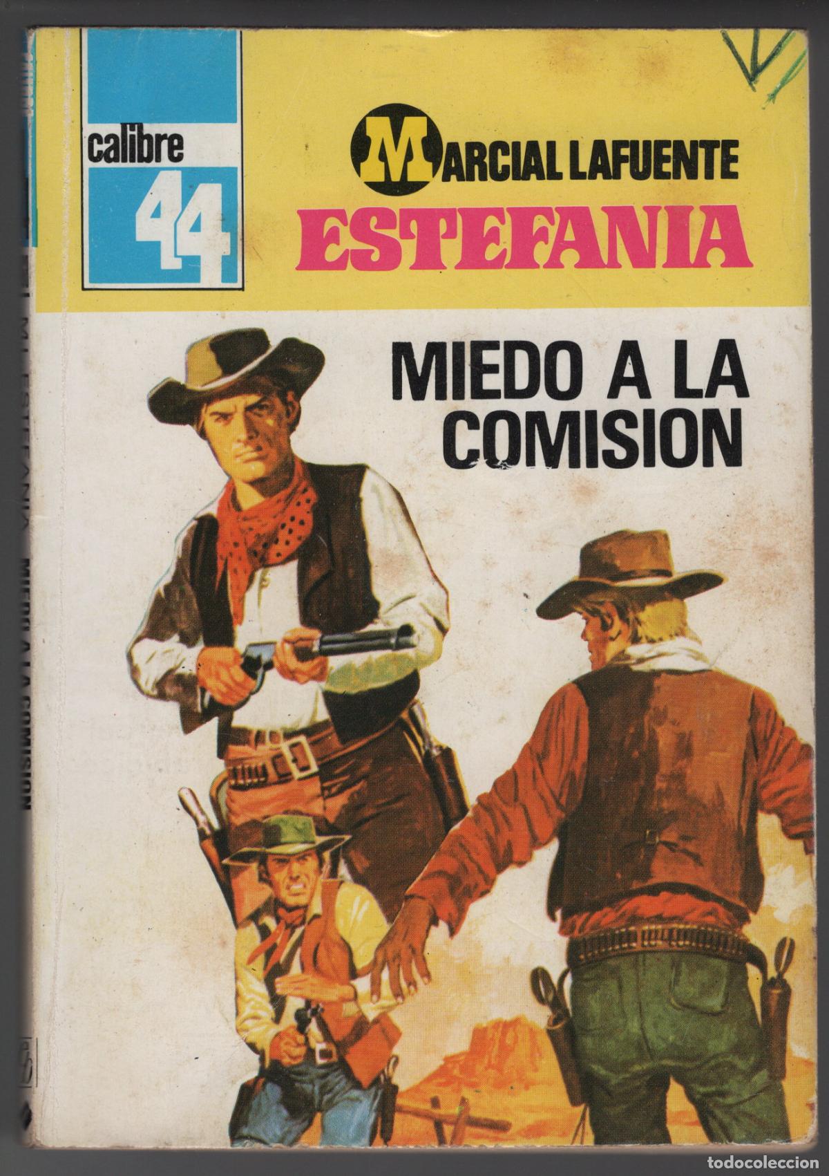 Libros de segunda mano: CALIBRE 44 N&ordm; 468 - MIEDO A LA COMISI&Oacute;N - ESTEFANIA - BOLSILIBRO BRUGUERA