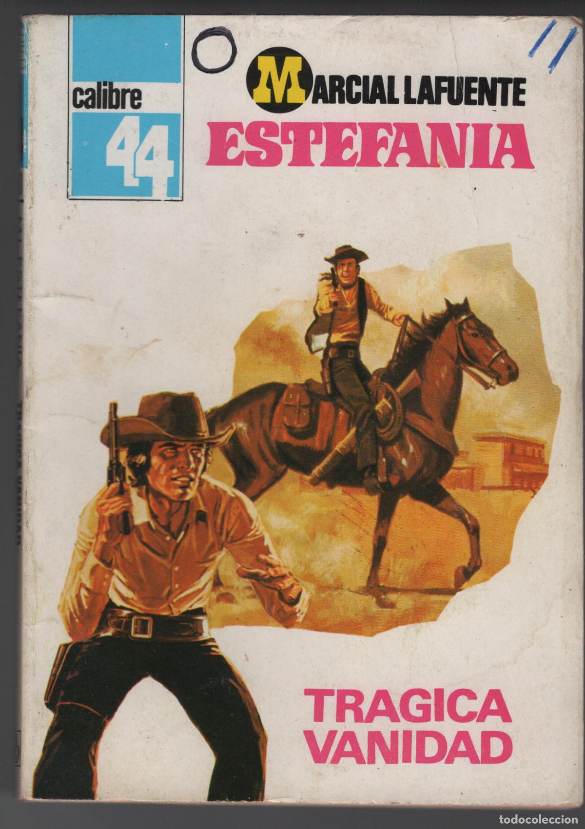 Libros de segunda mano: CALIBRE 44 N&ordm; 501 - TRAGICA VANIDAD - ESTEFANIA - BOLSILIBRO BRUGUERA