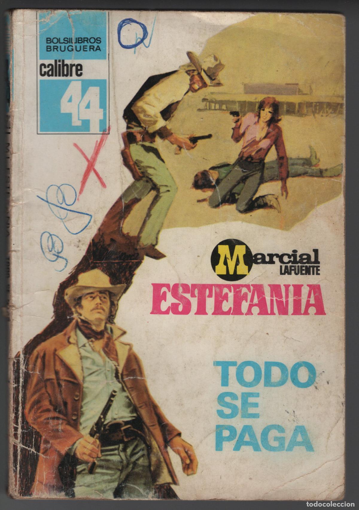 Libros de segunda mano: CALIBRE 44 N&ordm; 522 - TODO SE PAGA - ESTEFANIA - BOLSILIBRO BRUGUERA