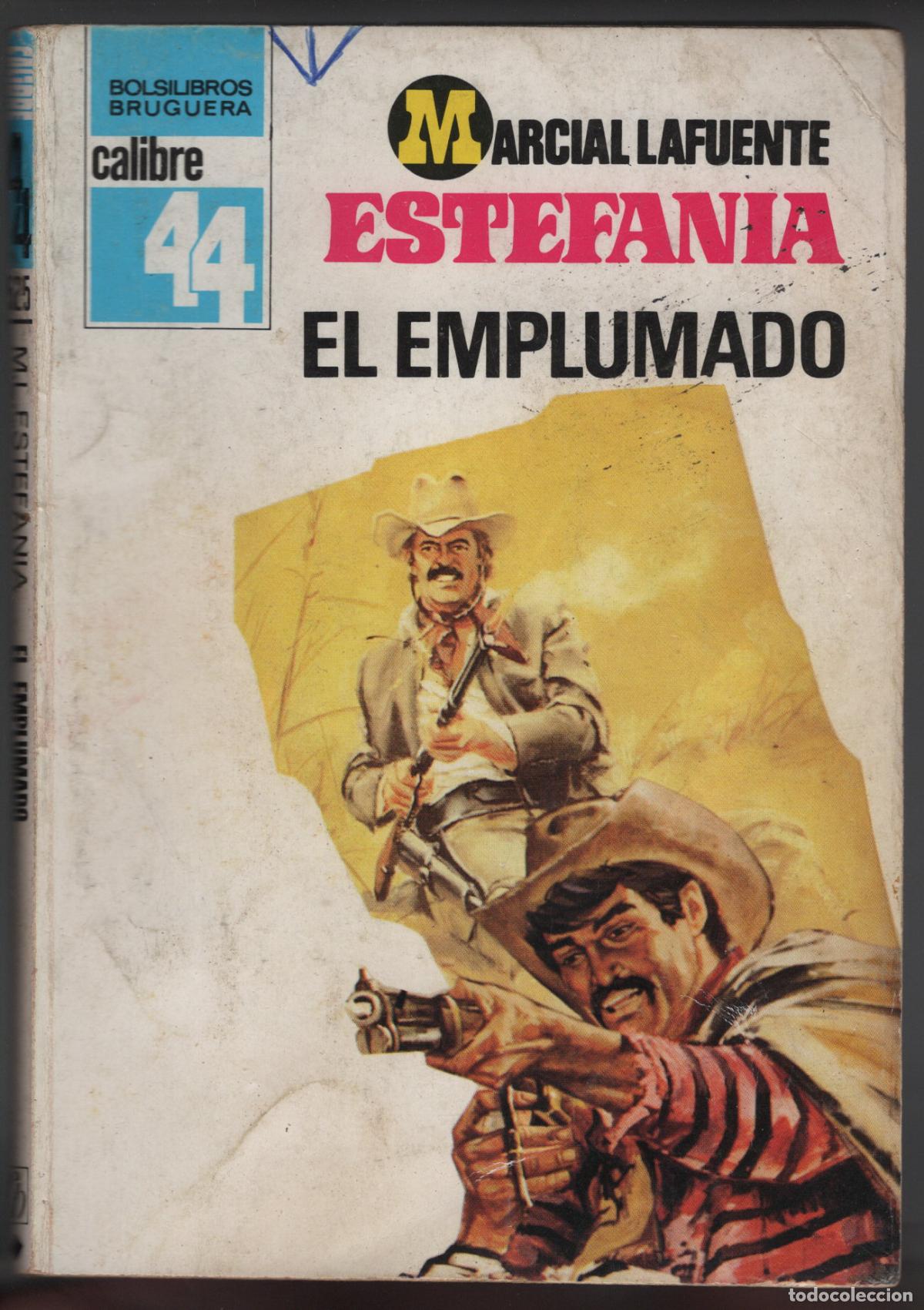 Libros de segunda mano: CALIBRE 44 N&ordm; 525 - EL EMPLUMADO - ESTEFANIA - BOLSILIBRO BRUGUERA