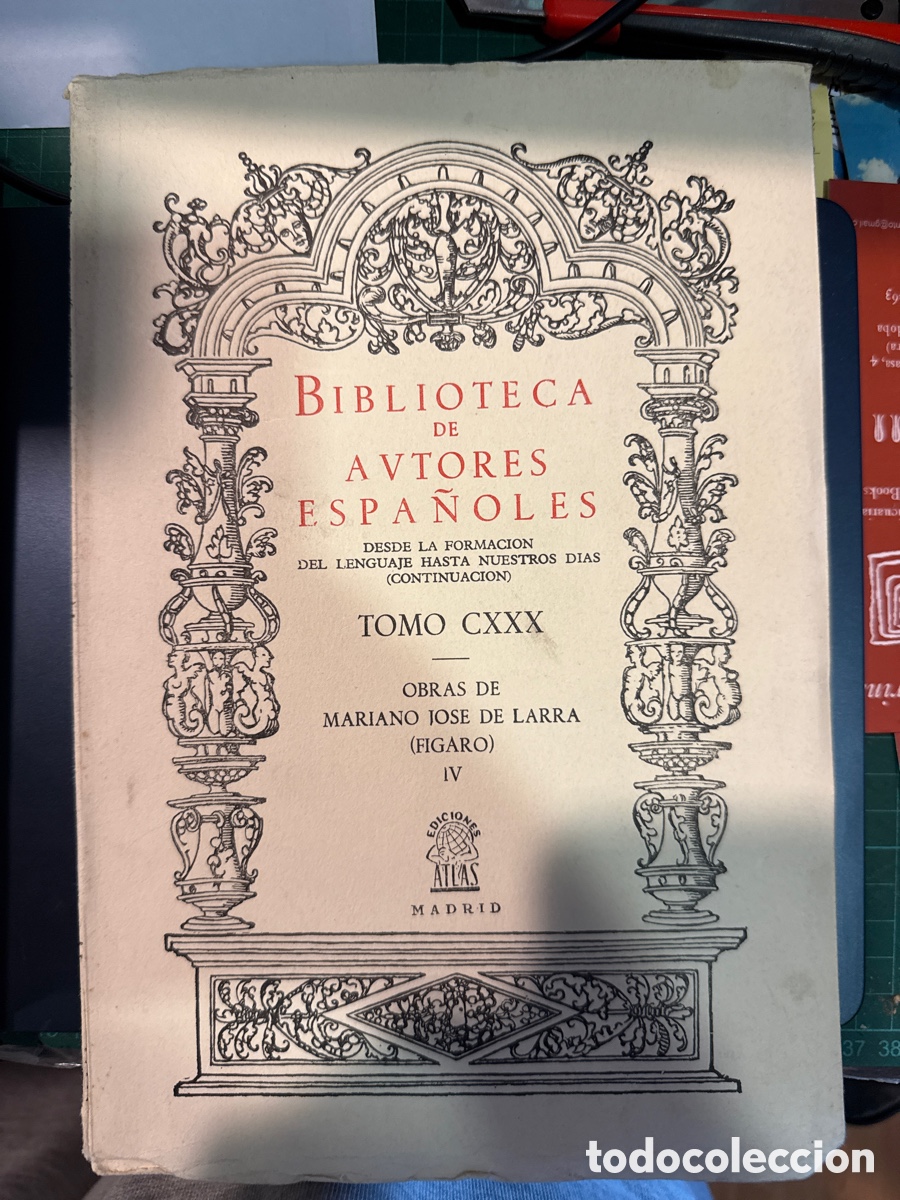 Gebrauchte B&uuml;cher: Obras de D. Mariano Jos&eacute; de Larra (F&iacute;garo): ( Biblioteca de Autores Espa&ntilde;oles; 130). Tomo IV