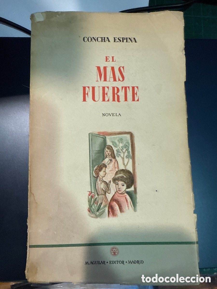 Gebrauchte B&uuml;cher: ESPINA, Concha El m&aacute;s fuerte: Novela