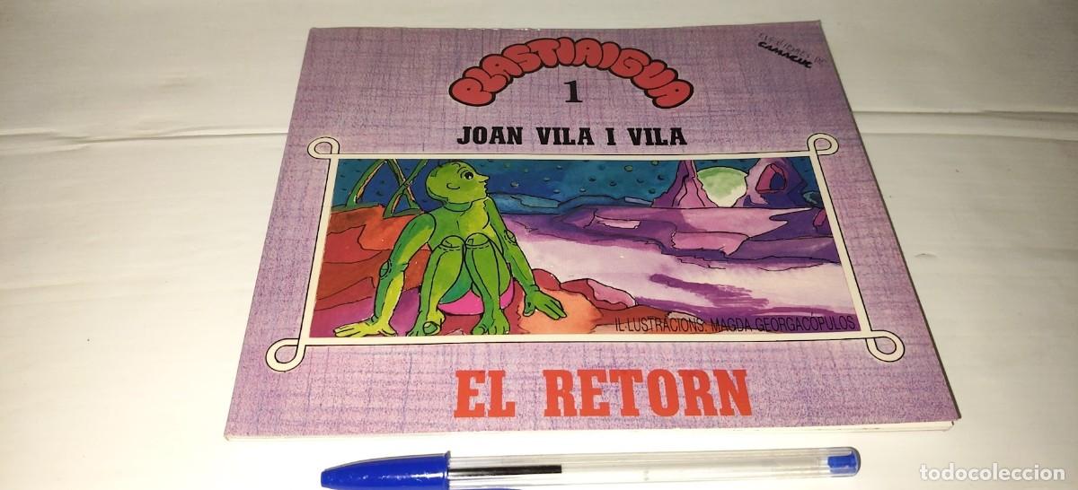 Libros de segunda mano: El retorn - Joan Vila i Vila - Col.lecci&oacute; Plastiaigua 1 - Primera edici&oacute; Gener 1991. ISBN 8486970415