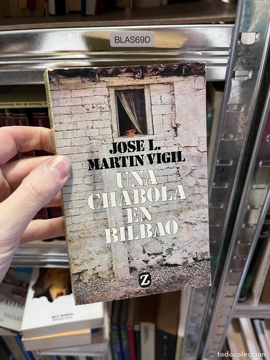 Libros de segunda mano: BLAS69D &mdash; Una chabola en Bilbao &mdash; Jos&eacute; L. Mart&iacute;n Vigil &mdash; Z / Plaza & Jan&eacute;s (colecci&oacute;n bolsillo)