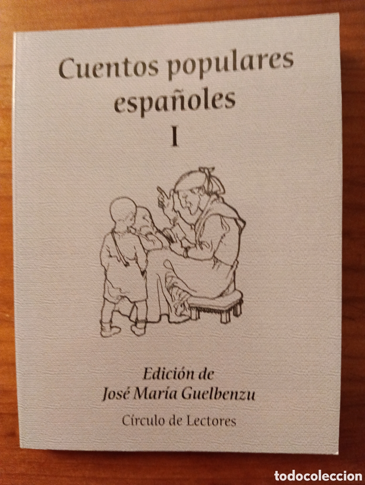 Libros de segunda mano: Cuentos populares espa&ntilde;oles I. Jos&eacute; Mar&iacute;a Guelbenzu