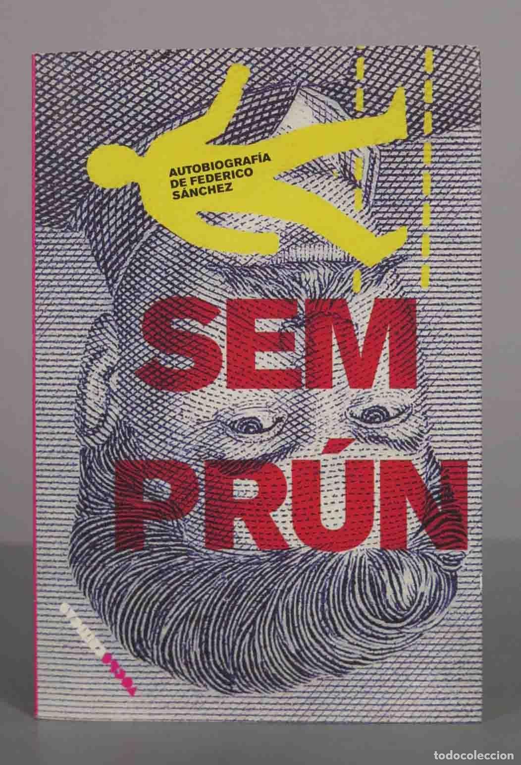 Livres d'occasion: Autobiograf&iacute;a de Federico S&aacute;nchez - Jorge Sempr&uacute;n - Diario P&uacute;blico