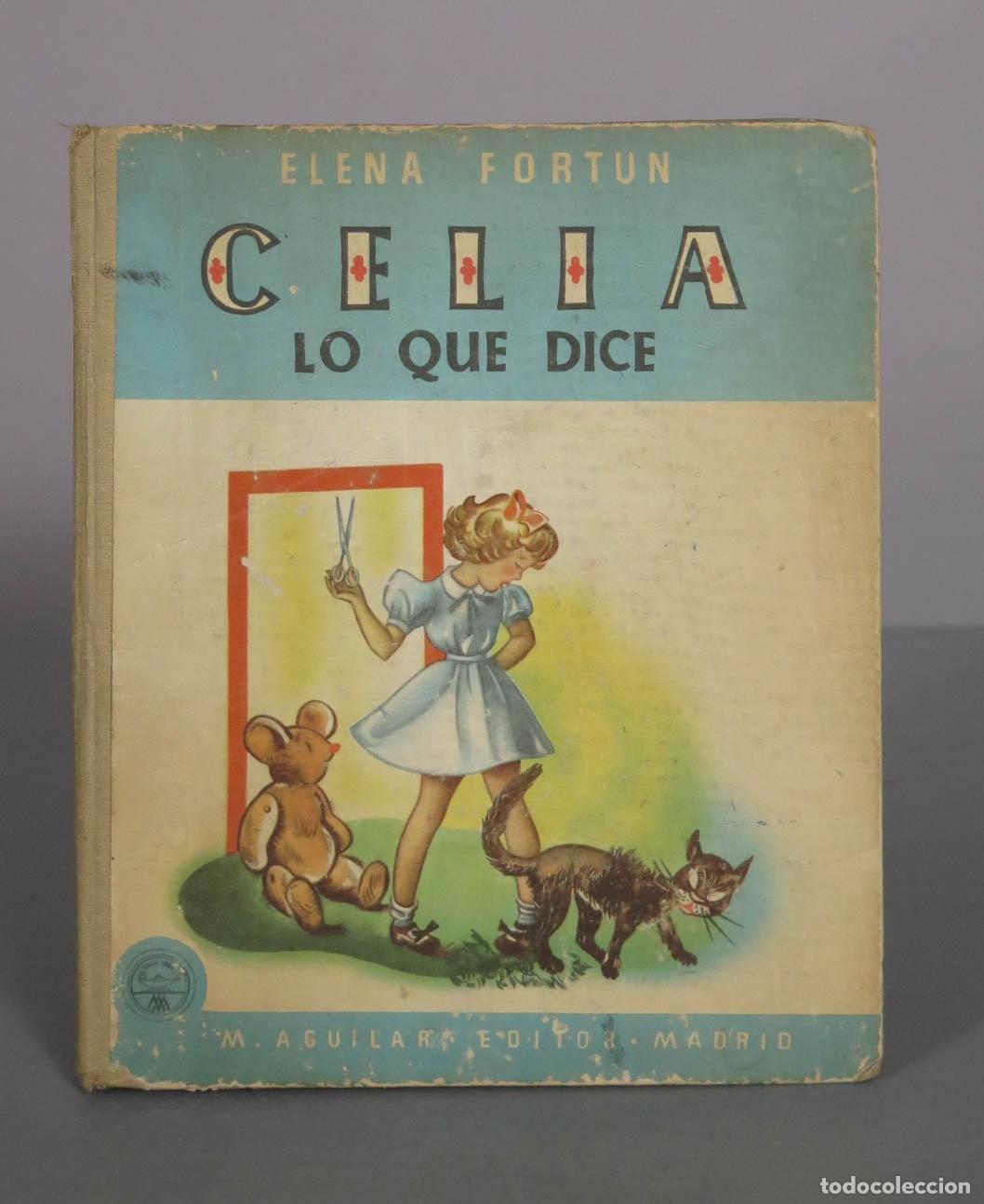 Libros de segunda mano: Celia, lo que dice - Elena Fort&uacute;n - M. Aguilar Editor