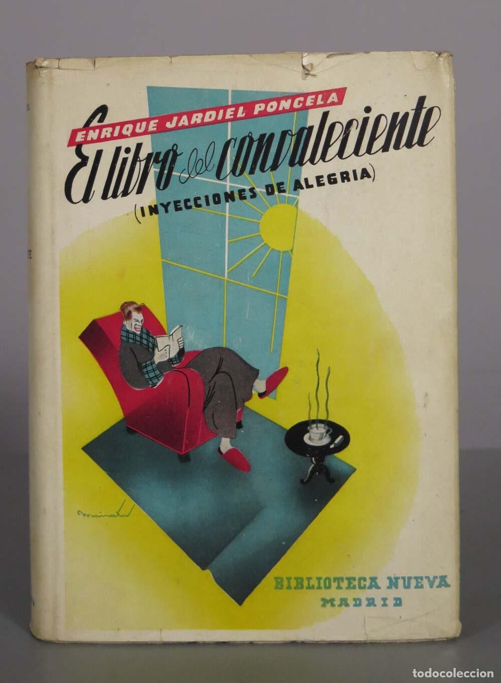 Libros de segunda mano: El libro del convaleciente: Inyecciones de alegr&iacute;a para hospitales y sanatorios - Enrique Jardiel Po