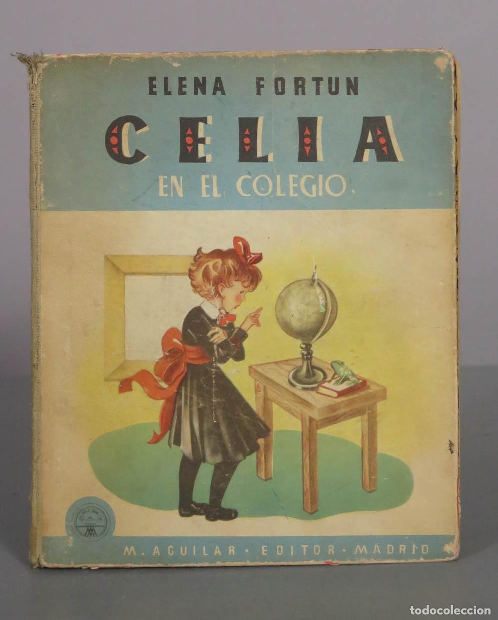 Libros de segunda mano: Celia en el colegio - Elena Fort&uacute;n - M. Aguilar Editor