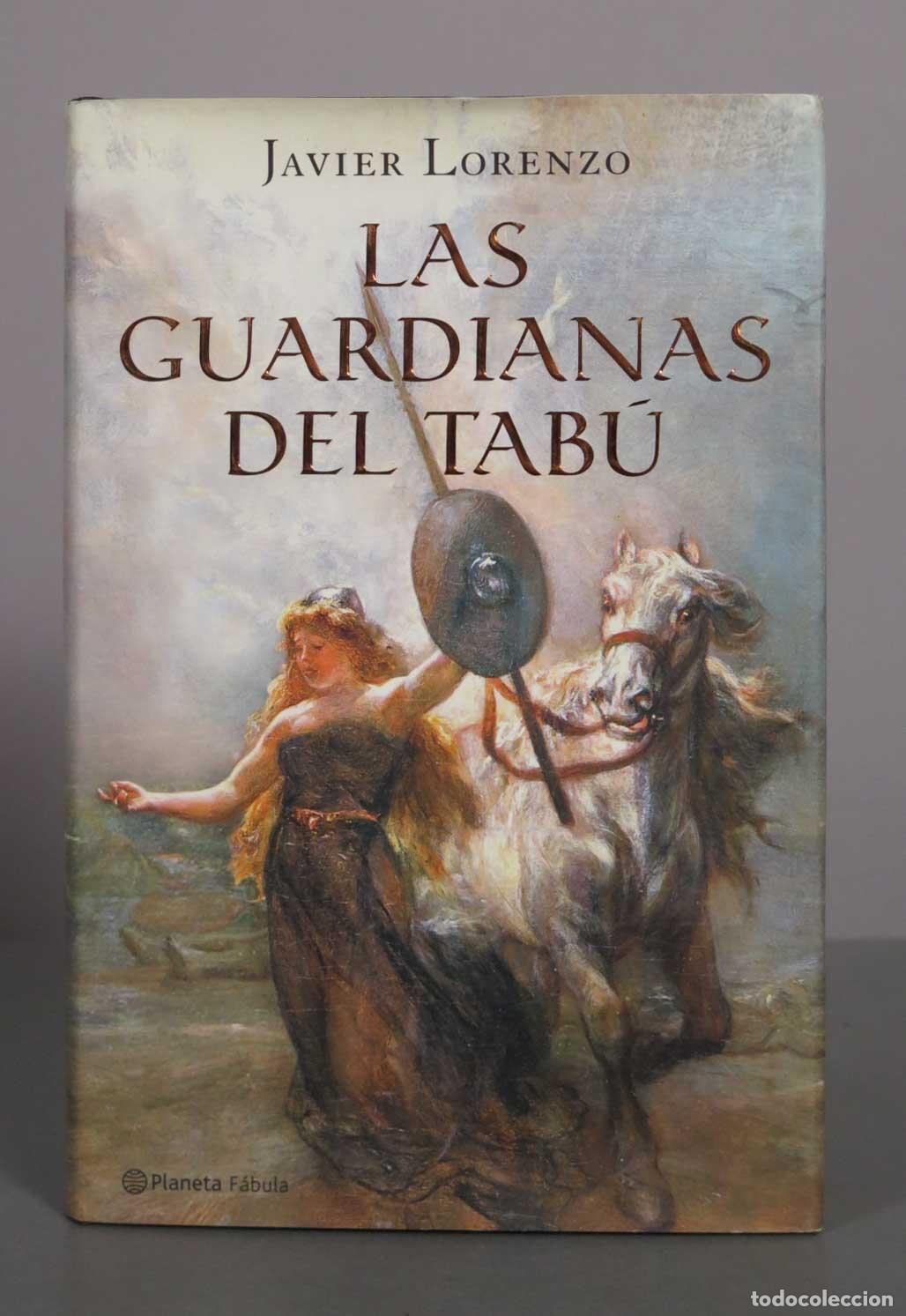 Libros de segunda mano: Las guardianas del tab&uacute;Lorenzo, Javier. PRIMERA EDICION
