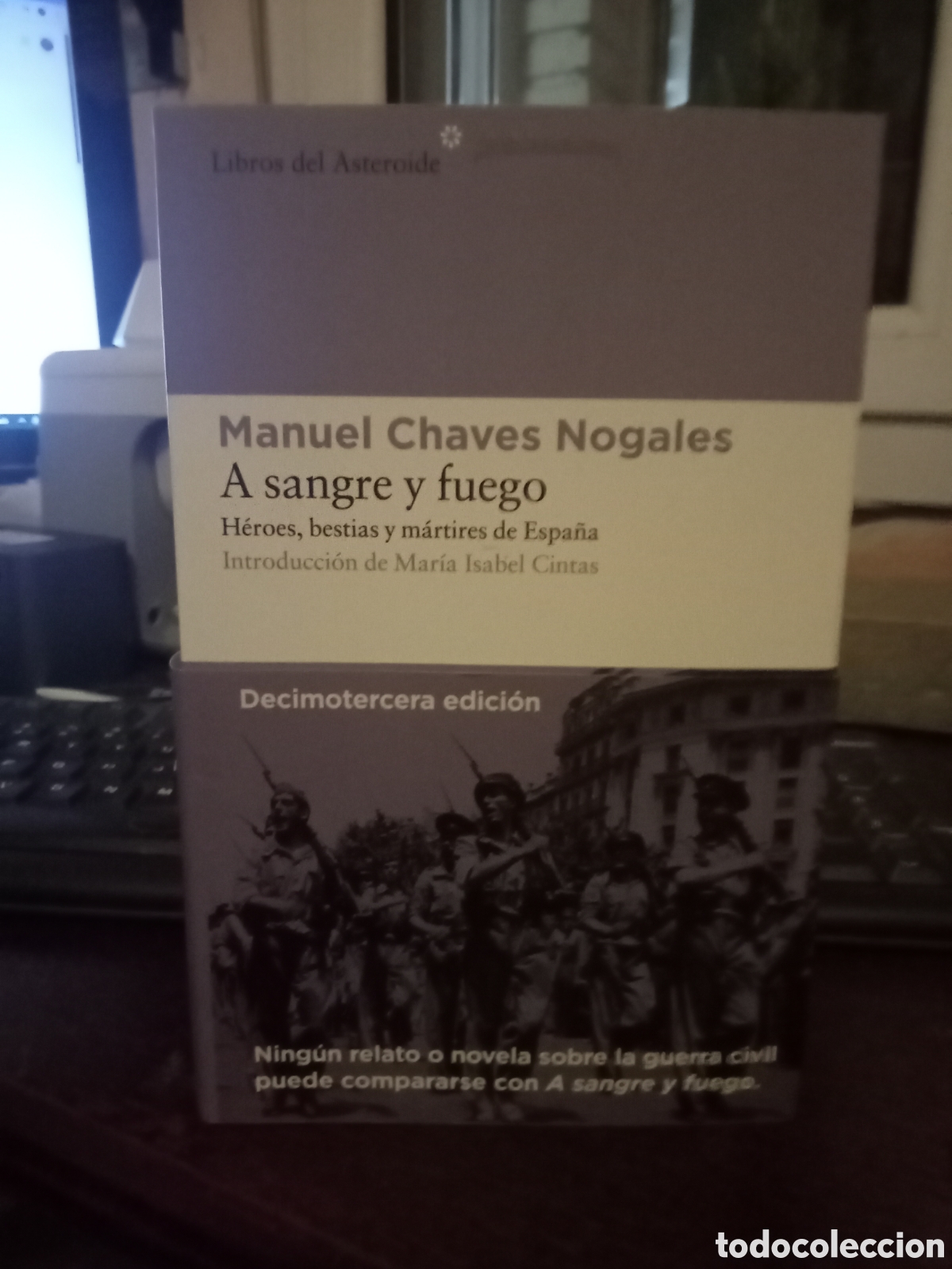 Libros de segunda mano: Manuel Chaves Nogales A sangre y fuego. Libros del asteroide 2013