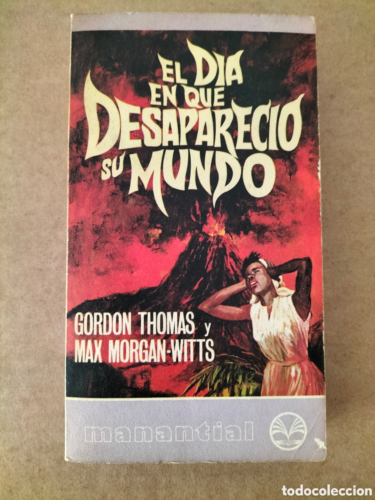 Libros de segunda mano: El d&iacute;a en que desapareci&oacute; su mundo. Gordon Thomas y Max Morgan-Witts. Plaza & Jan&eacute;s edit, 1977 Libro