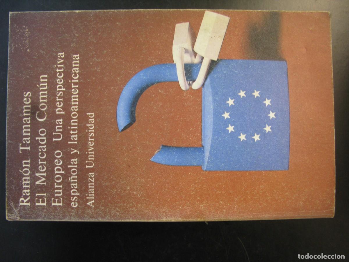 Libros de segunda mano: El Mercado Comun Europeo - Ramon Tamames