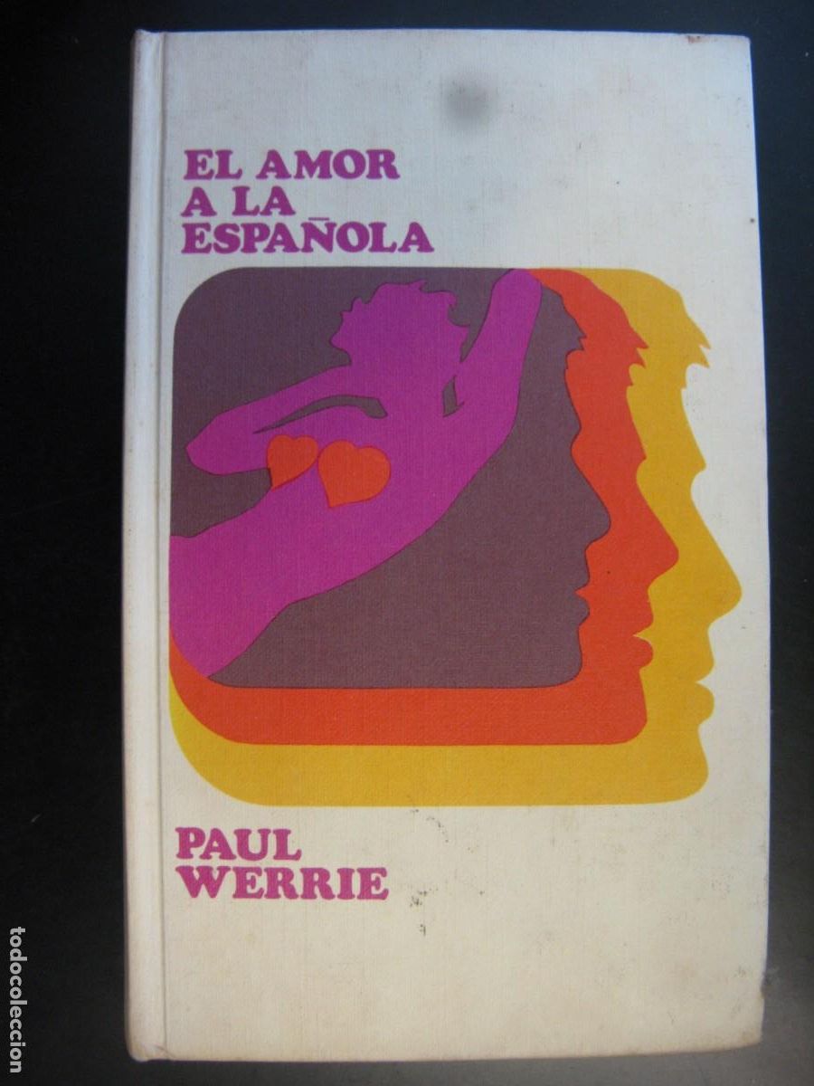 Gebrauchte B&uuml;cher: El amor a la espa&ntilde;ola - Paul Werrie