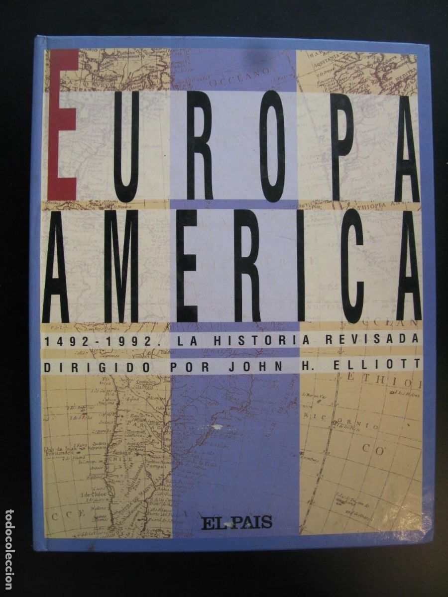 Libros de segunda mano: EUROPA AMERICA.1492 - 1992. LA HISTORIA REVISADA (DIRIGIDA POR JOHN ELLIOTT) - EL PAIS