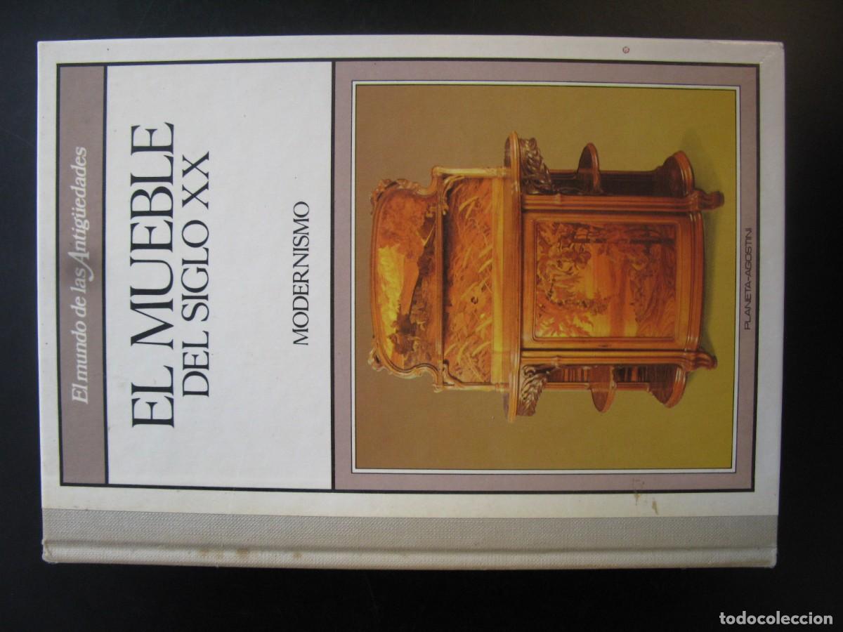 Libros de segunda mano: EL MUEBLE DEL SIGLO XX MODERNISMO