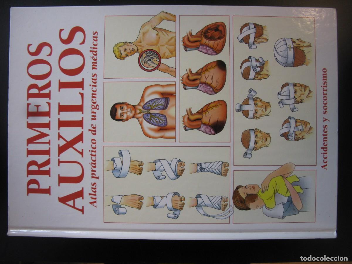 Libros de segunda mano: PRIMEROS AUXILIOS. ATLAS PR&Aacute;CTICO DE URGENCIAS M&Eacute;DICAS