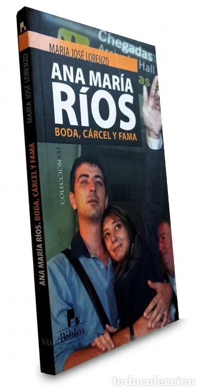 Libros de segunda mano: �F3768 - ANA MARIA RIOS. BODA CARCEL Y FAMA. MARIA JOSE LORENZO. EDITORIAL BIBLOS.