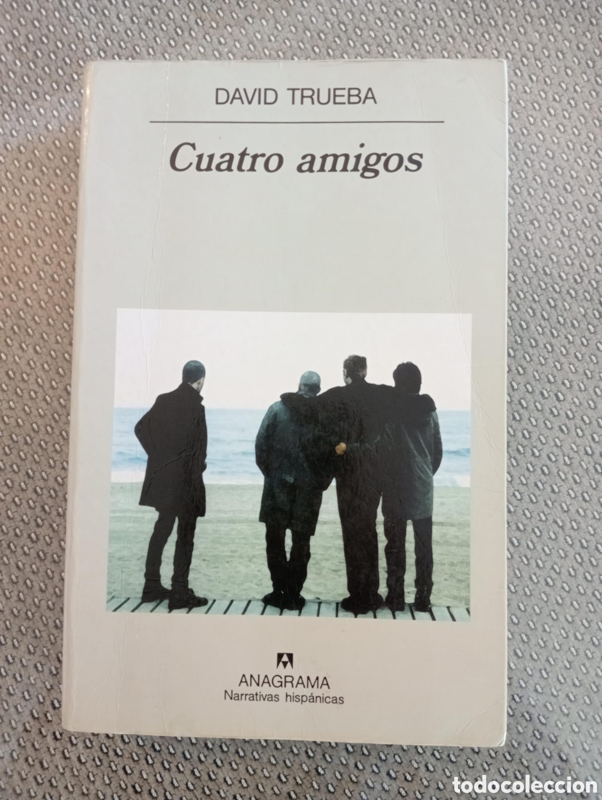 Libros de segunda mano: Cuatro amigos / David Trueba