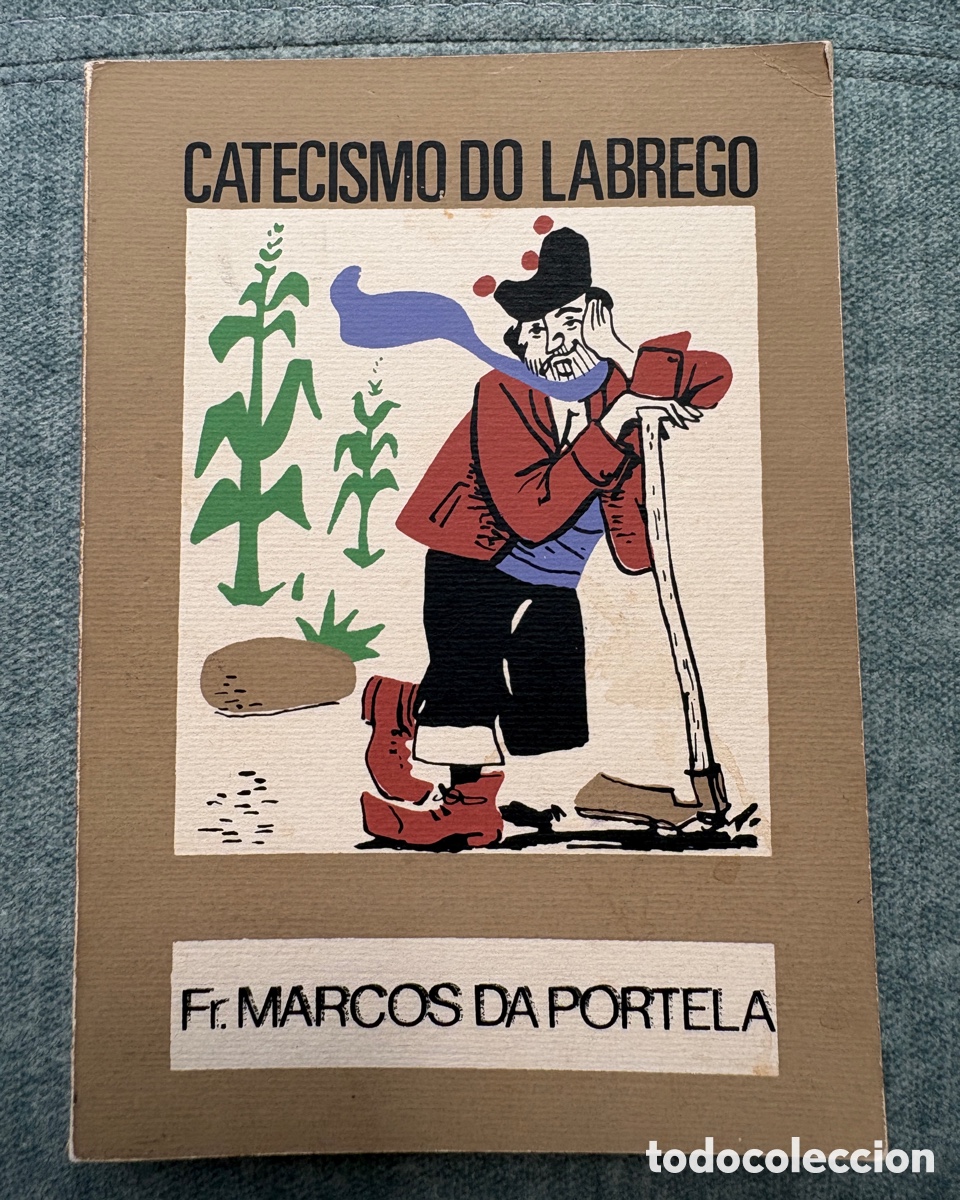 Libros de segunda mano: (L762) Catecismo do Labrego - Lamas Carvajal - Castrelos Vigo - O Moucho n&ordm; 1 - 10&ordf; ed. 1973