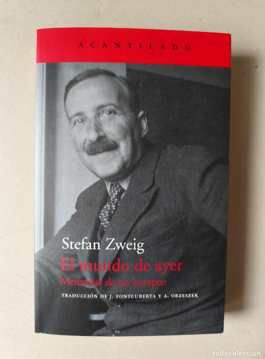 Libros de segunda mano: STEFAN ZWEIG-EL MUNDO DE AYER-ACANTILADO 2018